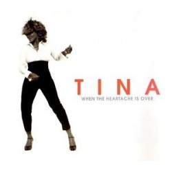 Tina Turner-When The Hearache Is Over