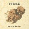 Wim Mertens-What Are We, Locks, To Do?