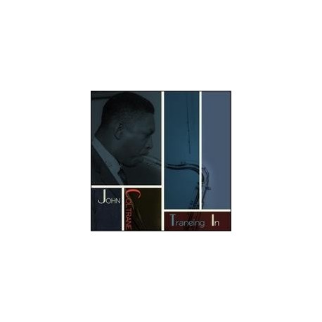 John Coltrane-Traneing In