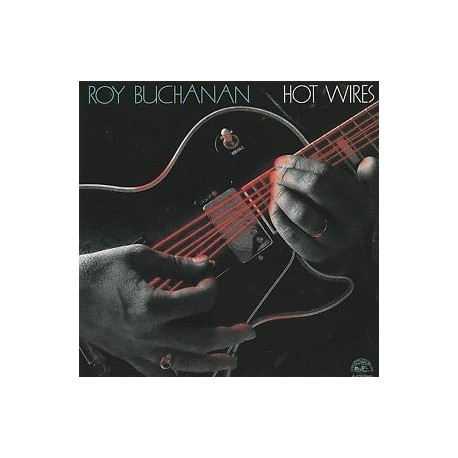 Roy Buchanan-Hot Wires
