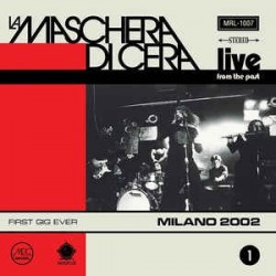 La Maschera Di Cera-Live At Bloom Milano 2002