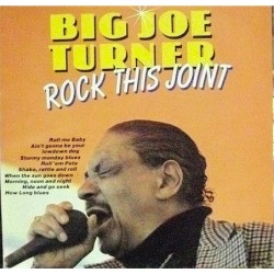 Big Joe Turner-Rock This Joint