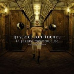 In Strict Confidence-La Parade Monstrueuse (Collected Works)