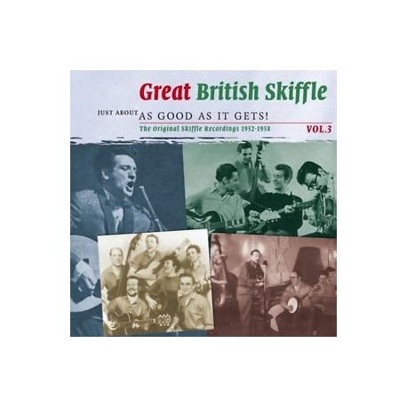 Rock Artisti Vari-Great British Skiffle.Just About AS Good As It Gets! The Original Skiffle Recordings 1952-58 Vol.3