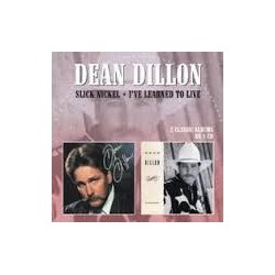 Dean Dillon-Slick Nickel + I've Learned To Live